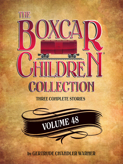 Title details for The Boxcar Children Collection, Volume 48 by Gertrude Chandler Warner - Wait list